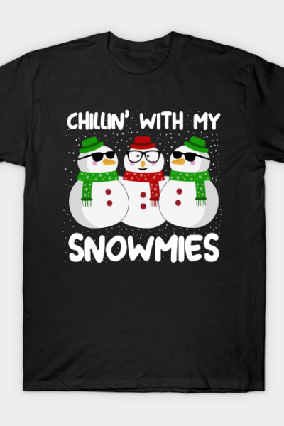 Chillin With My Snowmies Christmas