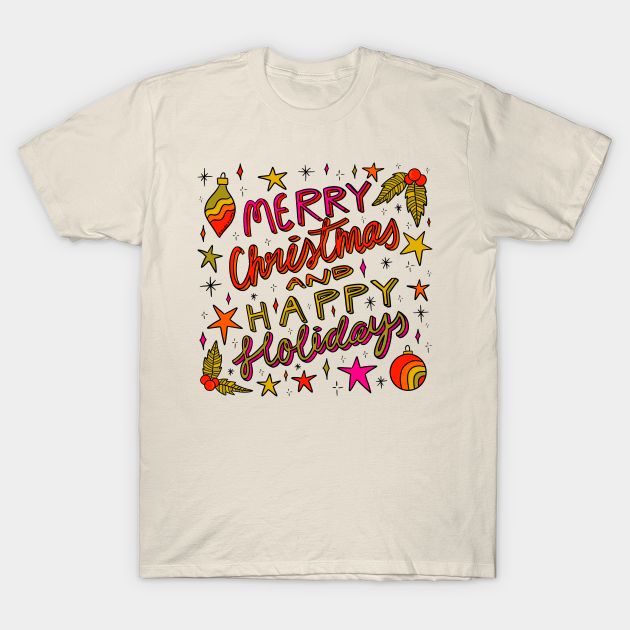 Merry Christmas and Happy Holidays T-Shirt - TeeHunter.com