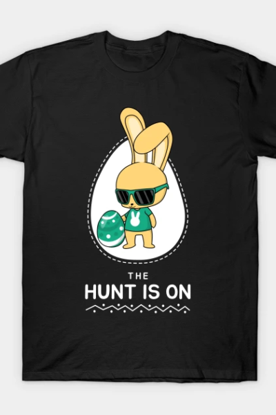 The Hunt Is On T-Shirt