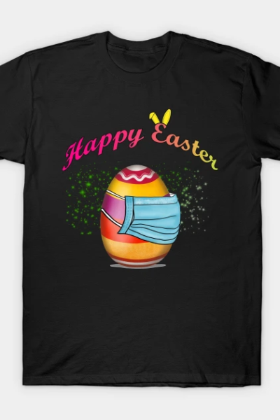 Happy Easter in Quarantine T-Shirt