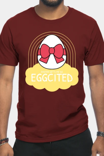 Easter Gift Is So Eggcited T-Shirt