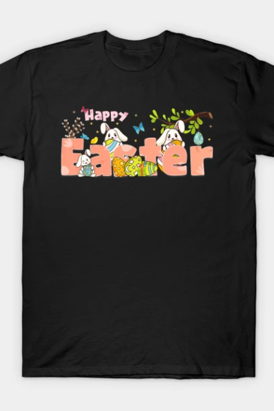 Happy Easter, 2020 easter gift T-Shirt