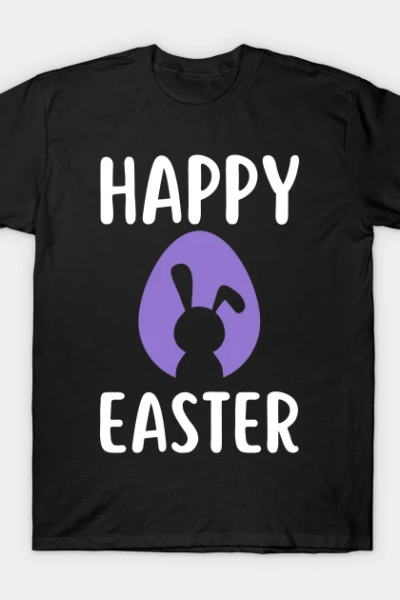 Happy Easter Happy Easter Easter Bunny Funny Easter T-Shirt