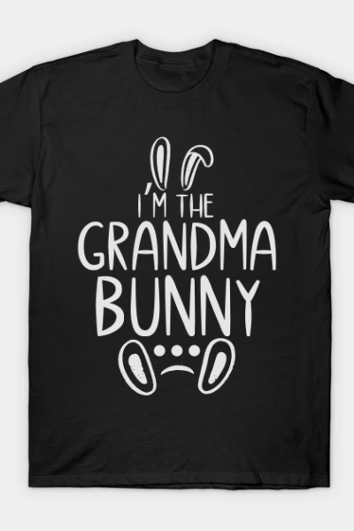 I’m the grandma bunny T-Shirt