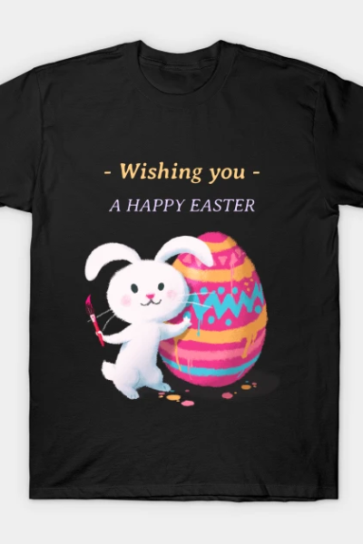 Wishing you a very happy Easter! T-Shirt