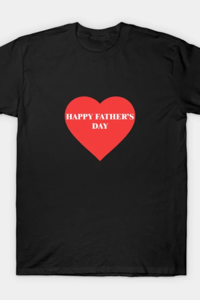 Happy fathers day T-Shirt