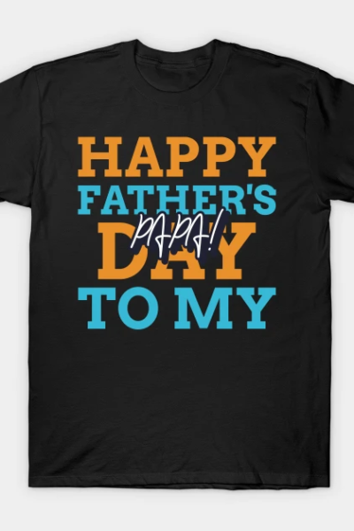 Happy Fathers Day – World’s Best Dad T-Shirt