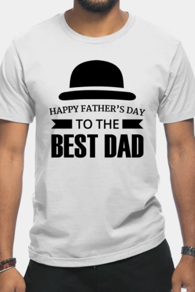 Happy Fathers Day To The Best Dad T-Shirt