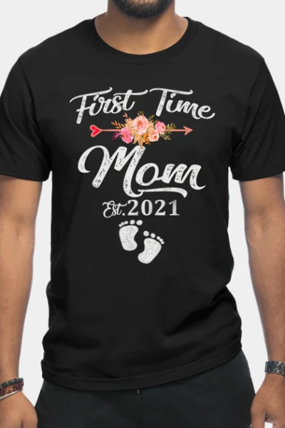 First time mom est 2021 T-Shirt