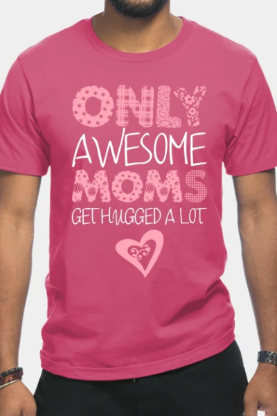 Only Awesome Mom’s T-Shirt