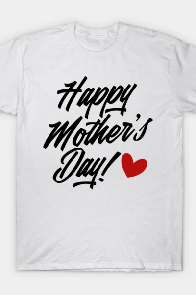 Simple and Elegant Happy Mother’s Day Calligraphy T-Shirt