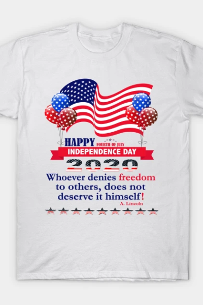 Independence day 2020 Lincoln T-Shirt