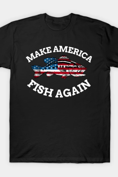 4th of July Fishing American Flag Make America Fish Again T-Shirt