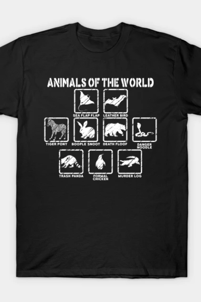 Funny Animals Of This World T-Shirt