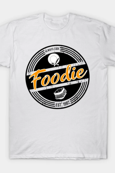 Foodie T-Shirt