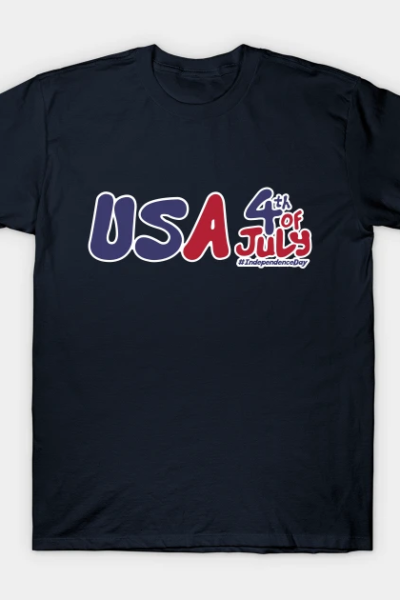 USA 4th Of July Independence Day T-Shirt