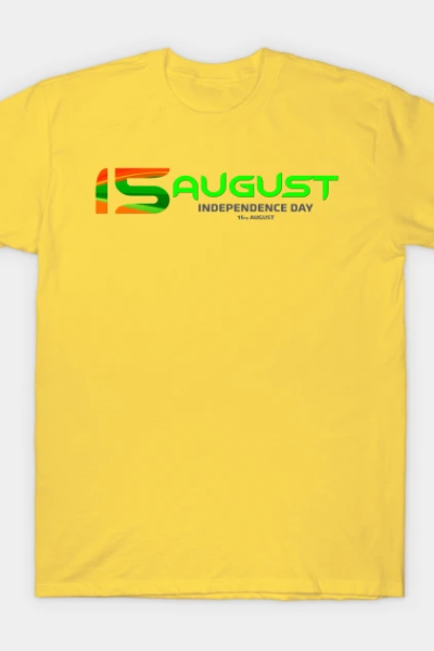 15TH AUGUST – INDIA INDEPENDENCE DAY T-Shirt