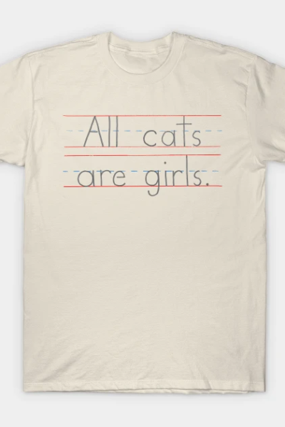 All Cats Are Girls T-Shirt
