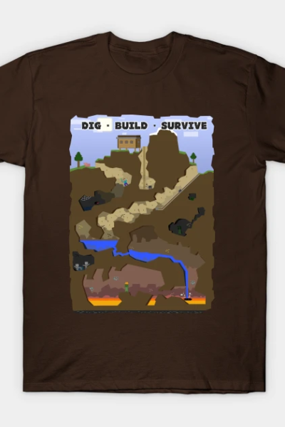 Dig, Build, Survive T-Shirt
