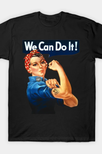 FM Rosie We Can Do It T-Shirt