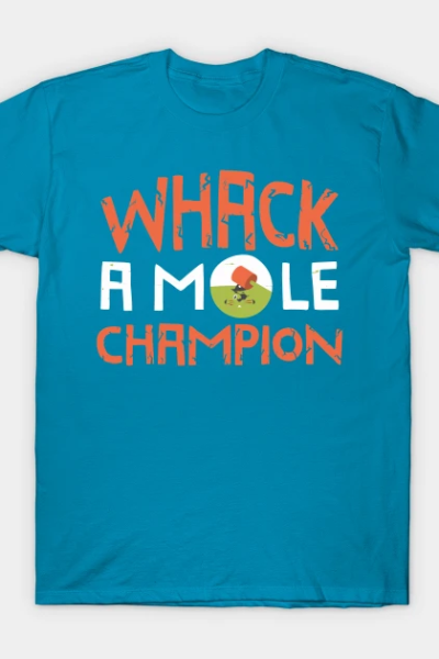 Whack A Mole Champion Funny Summer T-Shirt