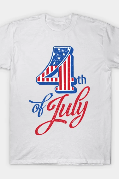 4th of July – Independence Day T-Shirt