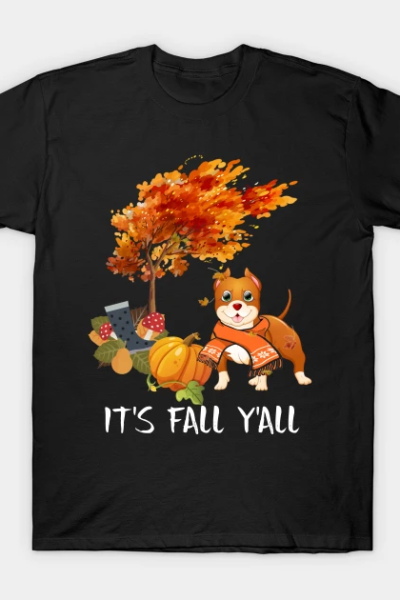 It’s Fall Y’all Pitbull T-Shirt
