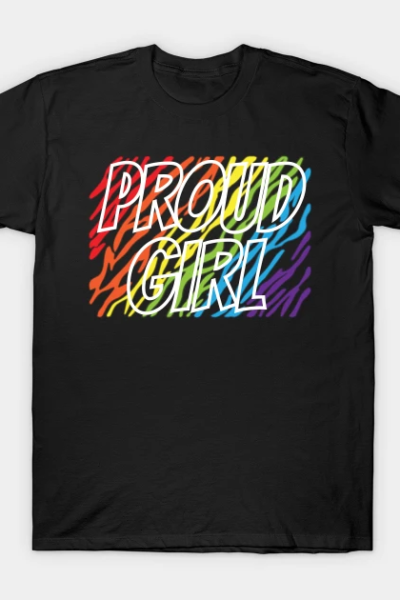 PROUD GIRL T-Shirt