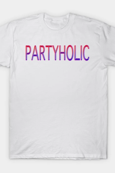 Partyholic T-Shirt