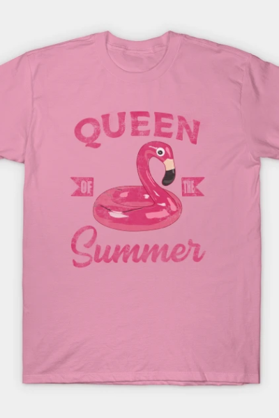 Queen of the summer With the pink flamingo T-Shirt