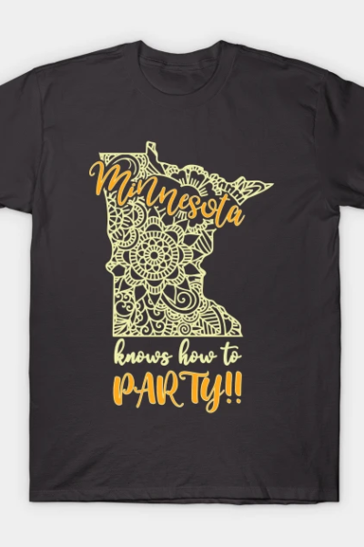 Minnesota Knows How To Party T-Shirt