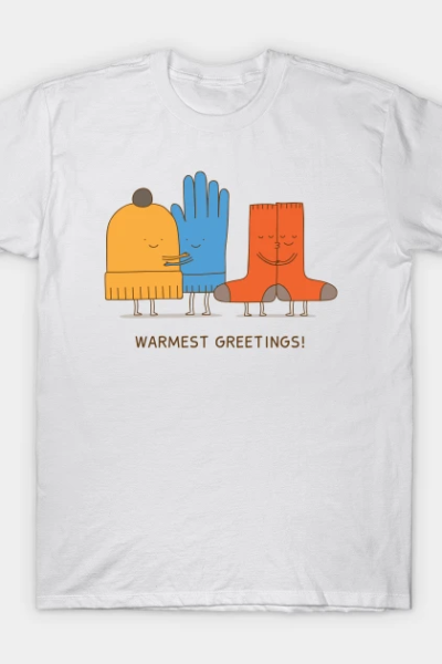 Warmest greetings! T-Shirt