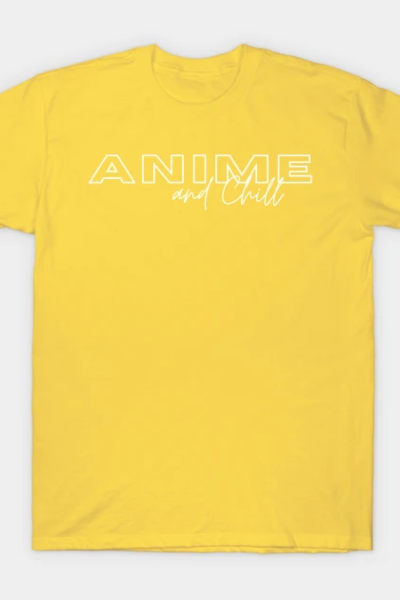 Anime and Chill (White) T-Shirt