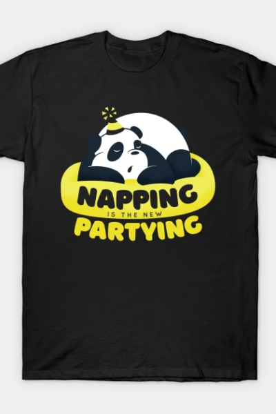 Napping is the New Partying T-Shirt