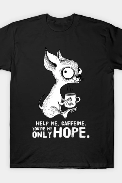 Help Me Caffeine T-Shirt