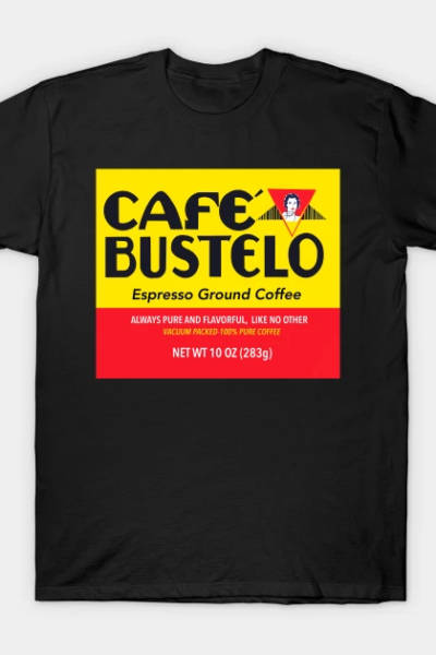 Cafe bustelo T-Shirt