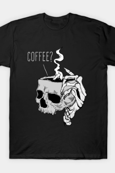 Coffee? T-Shirt