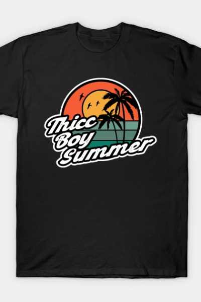 Thicc Boy Summer 1 T-Shirt