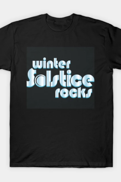 Winter Solstice Rocks Midwinter Novelty Gift T-Shirt