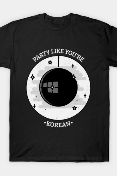 Party Like You’re Korean (Black ver.) T-Shirt