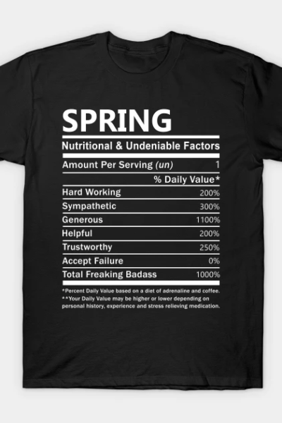 Spring Name T Shirt – Spring Nutritional and Undeniable Name Factors Gift Item Tee T-Shirt
